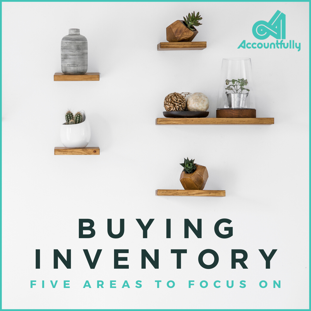 Buying Inventory - 5 areas to focus on